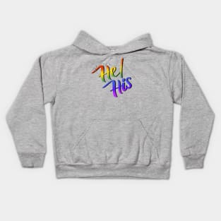 My Pronouns Are He/His (Rainbow Script) Kids Hoodie